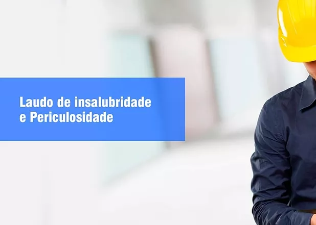 Insalubridade e Periculosidade